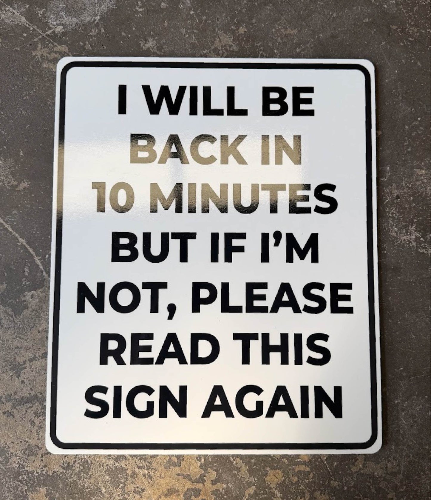 Back in 10 Minutes