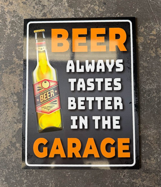 Beer always tastes better in the garage
